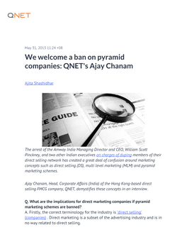 We Welcome a Ban on Pyramid Companies: QNET's Ajay Chanam