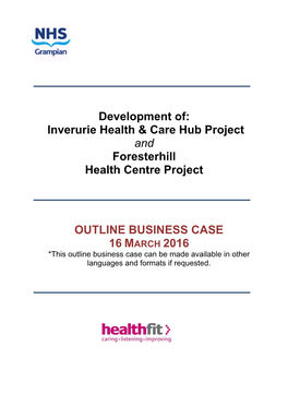 Development Of: Inverurie Health & Care Hub Project and Foresterhill