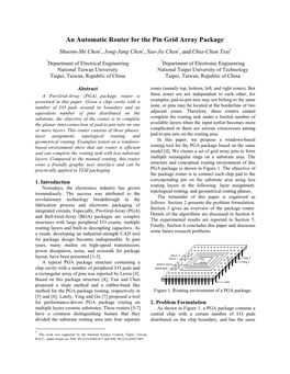 An Automatic Router for the Pin Grid Array Package* Shuenn-Shi Chen1, Jong-Jang Chen1, Sao-Jie Chen1, and Chia-Chun Tsai2