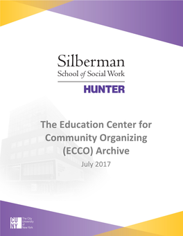 The Education Center for Community Organizing (ECCO) Archive July 2017