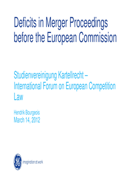 Deficits in Merger Proceedings Before the European Commission