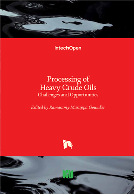 Processing of Heavy Crude Oils