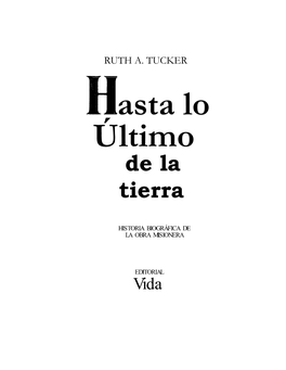 Hasta Lo Ultimo De La Tierra Por Ruth a Tucker