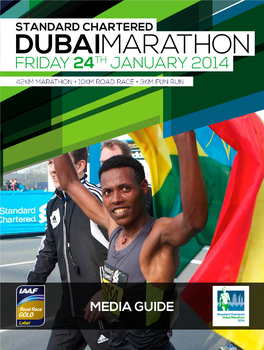 Dubai Marathon Course SPONSORS Start Details 17 Course Details 17 Times and Drinks Stations 17 Course Maps 18