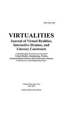 VIRTUALITIES Journal of Virtual Realities, Interactive Dramas, and Literary Constructs