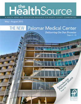 THE NEW Palomar Medical Center Delivering on Our Promise Pages 4 – 13