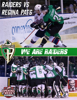 Prince Albert Raiders (1-0-0-0) 2 PTS Regina Pats (0-0-1-0) 1 PTS Home: 0-0-0-0 Away: 1-0-0-0 Home: 0-0-1-0 Away: 0-0-0-0