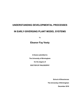 Understanding Developmental Processes in Early-Diverging Plant