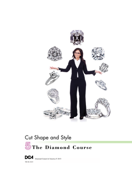 Cut Shape and Style the Diamond Course