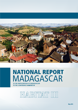 National Report Madagascar to the Participation of Madagascar to the Conference Habitat Iii Habitat Iii