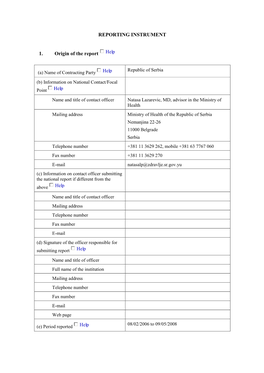 REPORTING INSTRUMENT 1. Origin of the Report