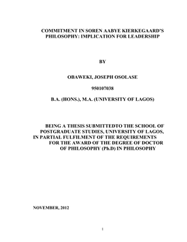 Commitment in Soren Aabye Kierkegaard's Philosophy: Implication for Leadership by Obaweki, Joseph Osolase 950107038 B.A. (Hons