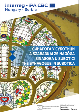 Синагога У Суботици a Szabadkai Zsinagóga Sinagoga U Subotici the Synagogue in Subotica