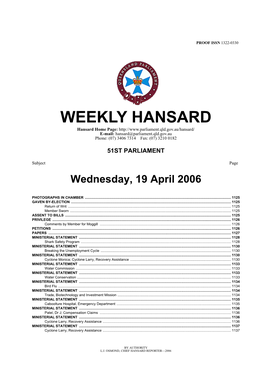 WEEKLY HANSARD Hansard Home Page: E-Mail: Hansard@Parliament.Qld.Gov.Au Phone: (07) 3406 7314 Fax: (07) 3210 0182