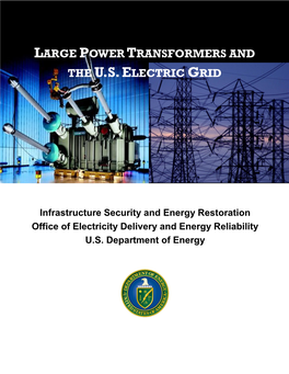 Large Power Transformers and the U.S. Electric Grid