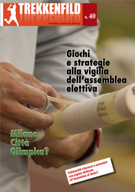 Milano Città Olimpica? E Embr a Nov Nerà Ritor Enfild Cate Rekk Dedi A!! T Agine I Osti on P Lea D C Semb All’As La Resa Dei Conti: Giomi Vs Mei