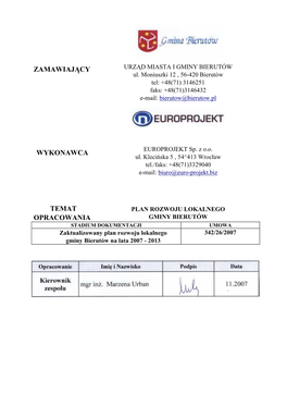 PLAN ROZWOJU LOKALNEGO OPRACOWANIA GMINY BIERUTÓW STADIUM DOKUMENTACJI UMOWA Zaktualizowany Plan Rozwoju Lokalnego 342/26/2007 Gminy Bierutów Na Lata 2007 - 2013