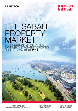 The Sabah Property Market Introduction to One of South East Asia’S Strongest Growing Property Markets, 2014