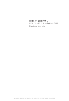 INTERVENTIONS NEW STUDIES in MEDIEVAL CULTURE Ethan Knapp, Series Editor