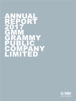 San=17.5 Mm Aize=8.25X11 in a N N U a L R E P O R T 2 0 1 7 G M M G R a M M Y P L C