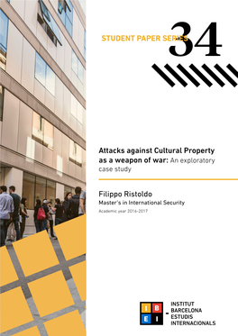 Attacks Against Cultural Property As a Weapon of War: an Exploratory Case Study