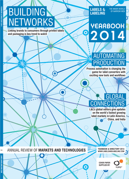 YEARBOOK 2014 CONNECTIONS LABELS LABELS LABELING Exciting New Tools and Workflows L&L’S Global Editors Give Updates L&L’S