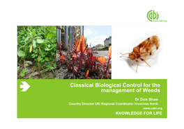 Classical Biological Control for the Management of Weeds