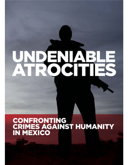 Undeniable Atrocities 3 Confronting Crimes Against Humanity in Mexico