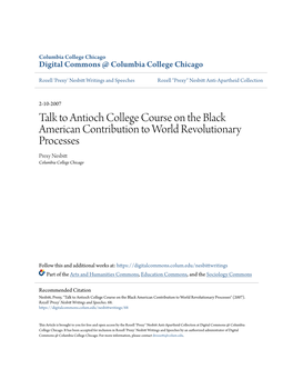 Talk to Antioch College Course on the Black American Contribution to World Revolutionary Processes Prexy Nesbitt Columbia College Chicago