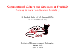 Organizational Culture and Structure at Freebsd Nothing to Learn from Business Schools ;)