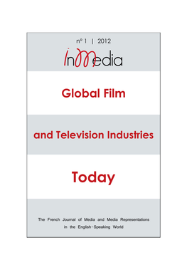 Inmedia, 1 | 2012, « Global Film and Television Industries Today » [Online], Online Since 12 February 2012, Connection on 24 September 2020