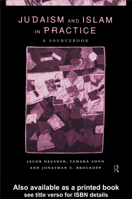 Judaism and Islam in Practice: a Sourcebook/[Edited By] Jacob Neusner, Tamara Sonn and Jonathan E.Brockopp