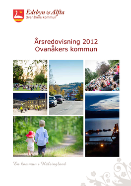 Årsredovisning 2012 Ovanåkers Kommun Intäkter Och Kostnader För Den Kommunala Servicen