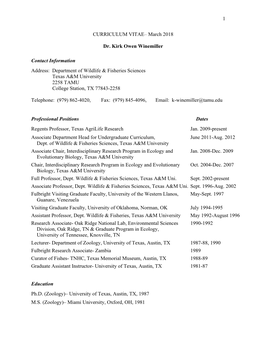 1 CURRICULUM VITAE– March 2018 Dr. Kirk Owen Winemiller Contact Information Address: Department of Wildlife & Fisheries S