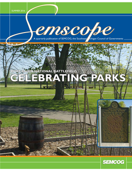 Semscope Is a Quarterly Publication of SEMCOG Commissioner, Huntington Woods ISSN#03071-1310 Kathleen Lomako Executive Director