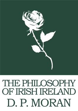 The Philosophy of Irish Ireland by D.P Moran