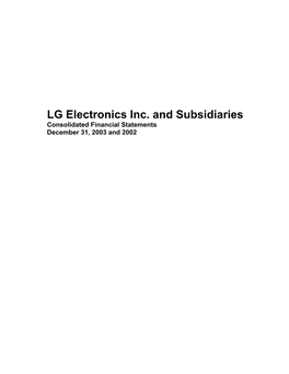 LG Electronics Inc. and Subsidiaries Consolidated Financial Statements December 31, 2003 and 2002