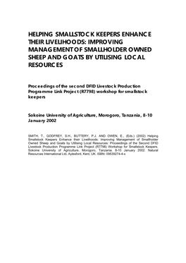 Helping Smallstock Keepers Enhance Their Livelihoods: Improving Management of Smallholder Owned Sheep and Goats by Utilising Local Resources