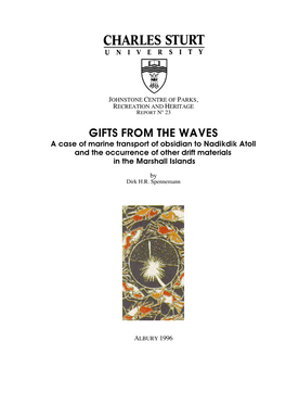 GIFTS from the WAVES a Case of Marine Transport of Obsidian to Nadikdik Atoll and the Occurrence of Other Drift Materials in the Marshall Islands