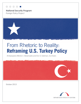 From Rhetoric to Reality: Reframing U.S. Turkey Policy Ambassadors Morton I