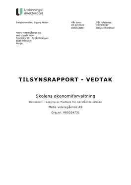 Tilsynsrapport - Vedtak