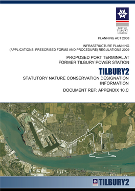STATUTORY NATURE CONSERVATION DESIGNATION INFORMATION DOCUMENT REF: APPENDIX 10.C Tilbury Power Station: Statutory Designations