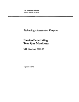 Barrier-Penetrating Tear Gas Munitions, Is an Equipment Standard Developed by the Law Enforcement Standards Laboratory of the National Bureau of Standards