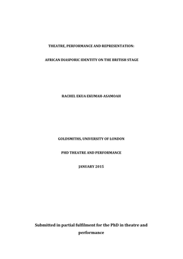 Submitted in Partial Fulfilment for the Phd in Theatre and Performance