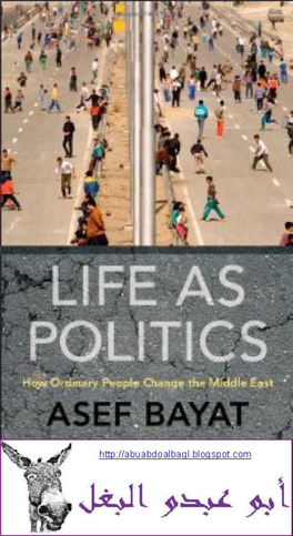 Bayat 2010 Life As Politics How Ordinary People Change The