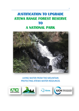 Justification to Upgrade Atewa Range Forest Reserve to a National Park