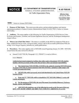 N JO 7930.85 NOTICE FEDERAL AVIATION ADMINISTRATION Air Traffic Organization Policy Effective Date: January 28, 2008 Cancellation Date: January 27, 2009