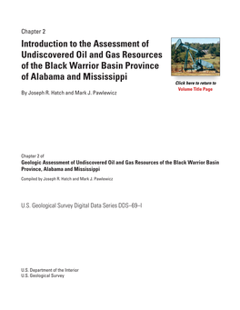 Introduction to the Assessment of Undiscovered Oil and Gas Resources of the Black Warrior Basin Province of Alabama and Mississippi