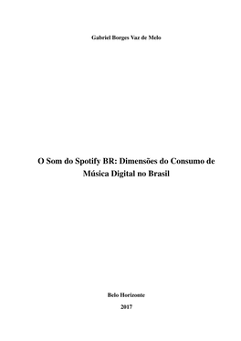 O Som Do Spotify BR: Dimensões Do Consumo De Música Digital No Brasil