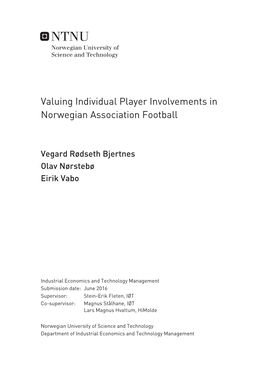Valuing Individual Player Involvements in Norwegian Association Football